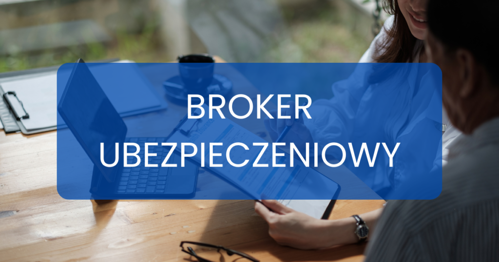 broker ubezpieczeniowy